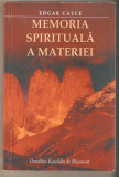 Edgar Cayce-Memoria Spirituala a materiei