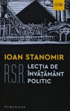 R. S. R. Lectia de invatamant politic - 2021 - Ioan Stanomir (H357), Humanitas