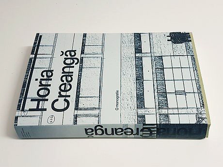 HORIA CREANGA - O MONOGRAFIE - 2019