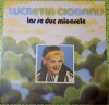 Disc Vinil Lucreția Ciobanu - Iar Se Duc Mioarele-Electrecord-ST-EPE 01571