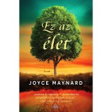 Ez az &eacute;let - Joyce Maynard