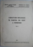 Cercetari Biologice Vestul Romaniei Vol. I - Carte Biologie