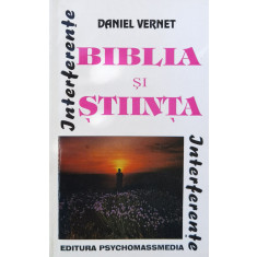 Biblia Si Stiinta - Daniel Vernet ,560523