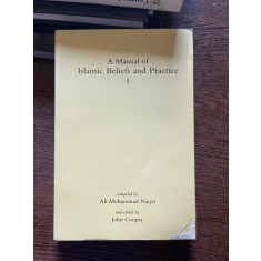 Ali Muhammad Naqvi A Manual of Islamic Beliefs and Practice I
