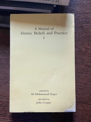 Ali Muhammad Naqvi A Manual of Islamic Beliefs and Practice I foto