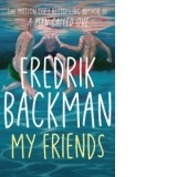 My Friends - Fredrik Backman