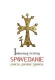 &Icirc;ndrumar pentru spovedanie - Paperback brosat - Gheorghe Zăvor&acirc;tul - Sophia