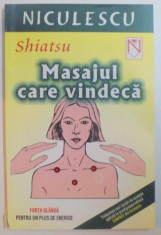 SHIATSU , MASAJUL CARE VINDECA , FORTA BLANDA PENTRU UN PLUS DE ENERGIE DE CLAUDIA SCHAFER , 2003 foto