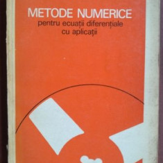 Metode numerice pentru ecuatii diferentiale cu aplicatii- Liviu Gr. Ixaru