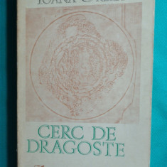 Ioana ( Oana ) Orlea ( Cantacuzino ) – Cerc de dragoste ( prima editie )