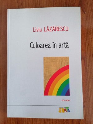 Liviu Lăzărescu, Culoarea &amp;icirc;n artă foto