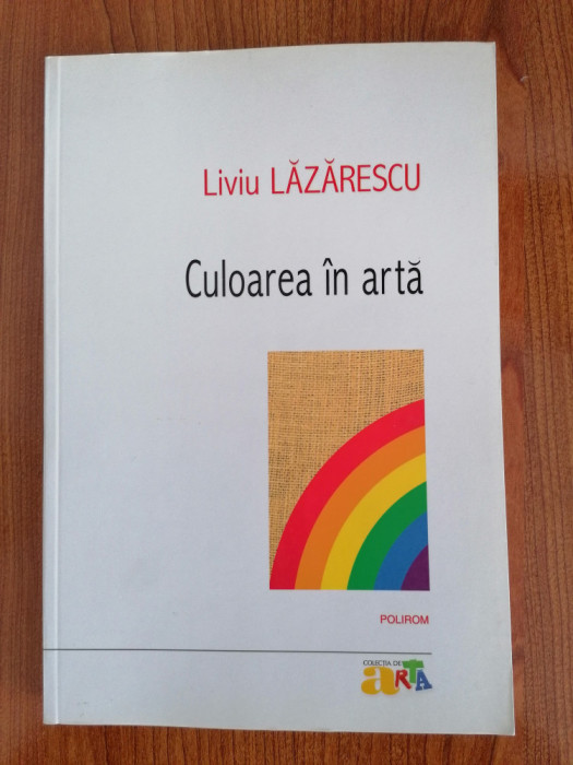 Liviu Lăzărescu, Culoarea &icirc;n artă