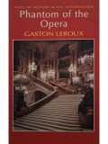 Gaston Leroux - The phantom of the Opera (Editia: 2008)