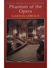 Gaston Leroux - The phantom of the Opera (Editia: 2008) foto