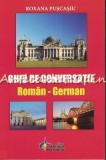 Cumpara ieftin Ghid De Conversatie Roman-German - Roxana Puscasiu