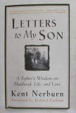 LETTERS TO MY SON by KENT NERBURN , 1999