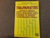 TRIGONOMETRIE EXERCITII SI PROBLEME PENTRU CLASELE IX-X NICOLAE DRAGOMIR 19/3