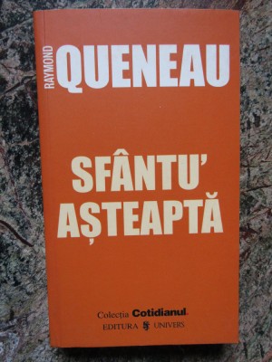 RAYMOND QUENEAU - SFANTU ASTEAPTA foto