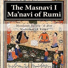The Masnavi I Ma'navi of Rumi: Complete 6 Books