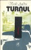 Turnul - Vasile Andru, Editura Cartea Romaneasca, 1985, Proza, Literatura Romana Clasic