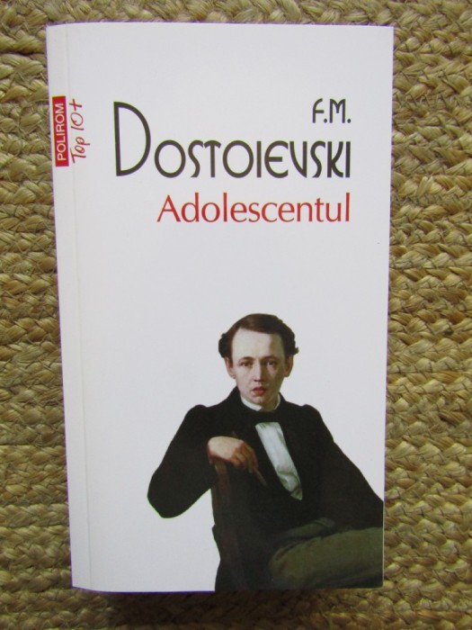 Dostoievski - Adolescentul