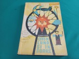 C&Icirc;TE-N LUNĂ ȘI &Icirc;N STELE * VIORICA HUBER / ILUSTRAȚII D. IONESCU / 1964 * E