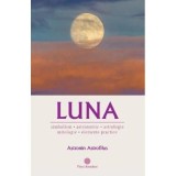 Cumpara ieftin Carte Luna - Astronin Astrofilus | Firul Ariadnei | Astronomie | 2022 | 224 pagini | Brosata