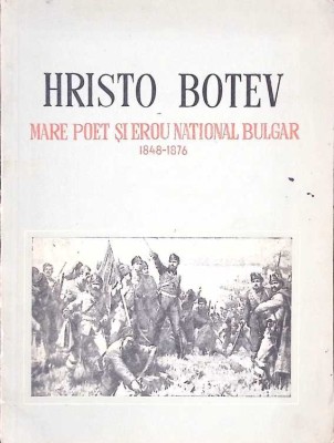 HRISTO BOTEV, MARE POET SI EROU NATIONAL BULGAR 1848-1876-HRISTO BOTEV-264702 foto