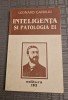 Inteligenta si patologia ei - Leonard Gavriliu, ed. IRI 2001, 224 pagini. Psihologie