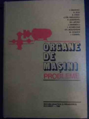 Organe De Masini Probleme - I. Draghici A. Jula E. Chisu Colectiv ,541270 foto