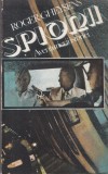 Cartea Spionii. Aventurierii istoriei de Roger Gheysens, Istorie, Spionaj, Romana, Brosata