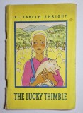 Cumpara ieftin The Lucky Thimble &ndash; Aut. Elizabeth Enright, Ed. Prosveshchenie, 1964