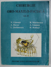 CHIRURGIE ORO - MAXILO - FACIALA , VOL. II de N. GANUTA , A. BUCUR , H. BODNAR ... foto