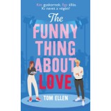 The Funny Thing About Love - (K&uuml;l&ouml;nleges kiad&aacute;s) - Tom Ellen
