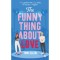 The Funny Thing About Love - (K&uuml;l&ouml;nleges kiad&aacute;s) - Tom Ellen