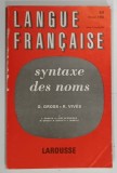 Carte Limba Franceza Sintaxa Numelor Gaston Gross Robert Vives 1986 Editura Larousse 127 Pag.