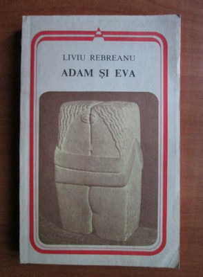 Liviu Rebreanu - Adam si Eva foto