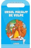 Ursul pacalit de vulpe. Poveste. Lumea mea de basm - Ion Creanga
