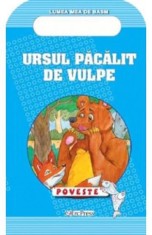 Ursul pacalit de vulpe. Poveste. Lumea mea de basm - Ion Creanga - Erc Press