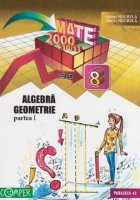 Mate 2000+10/11 - Algebra, geometrie. Clasa a VIII-a, partea I (anul scolar 2010-2011) foto