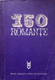 150 Romante Mia Barbu - Carte Muzicala Romana 1973, Editura Muzicala, 280 Pagini