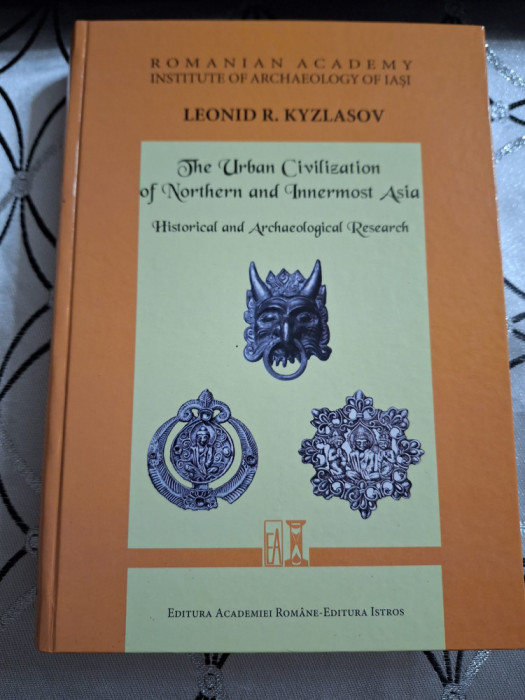 Leonid R. Kyzlasov, The Urban Civilization of Northern Innermost Asia