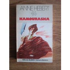 Anne Hebert - Kamouraska