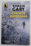 EDUCATIE EUROPEANA , roman de ROMAIN GARY , 2020
