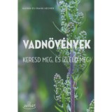 Vadn&ouml;v&eacute;nyek - Keresd meg &eacute;s &iacute;zleld meg! - Katrin Hecker