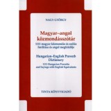 Magyar-angol k&ouml;zmond&aacute;ssz&oacute;t&aacute;r - 1111 magyar k&ouml;zmond&aacute;s &eacute;s sz&oacute;l&aacute;s ford&iacute;t&aacute;sa &eacute;s angol megfelelője - Nagy Gy&ouml;rgy