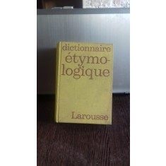 Dictionnaire etymo-logique - Albert Dauzat (Dictionar etimologic)