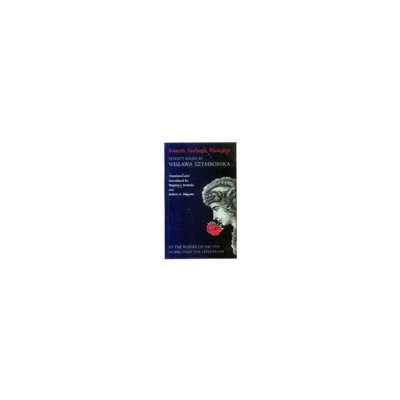 Sounds, Feelings, Thoughts: Seventy Poems by Wislawa Szymborska foto