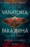 Vanatorul fara inima - Kristen Ciccarelli - Editura Bookzone