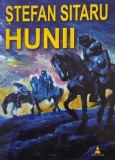 Hunii - Stefan Sitaru